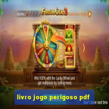 livro jogo perigoso pdf